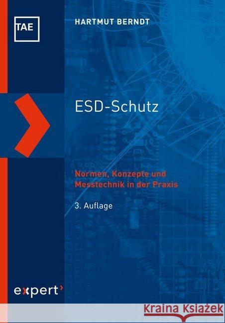 ESD-Schutz : Normen, Konzepte und Messtechnik in der Praxis Berndt, Hartmut 9783816932352 expert-verlag - książka