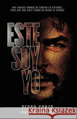 Ese soy yo Corzo, Pedro 9781986569606 Createspace Independent Publishing Platform - książka