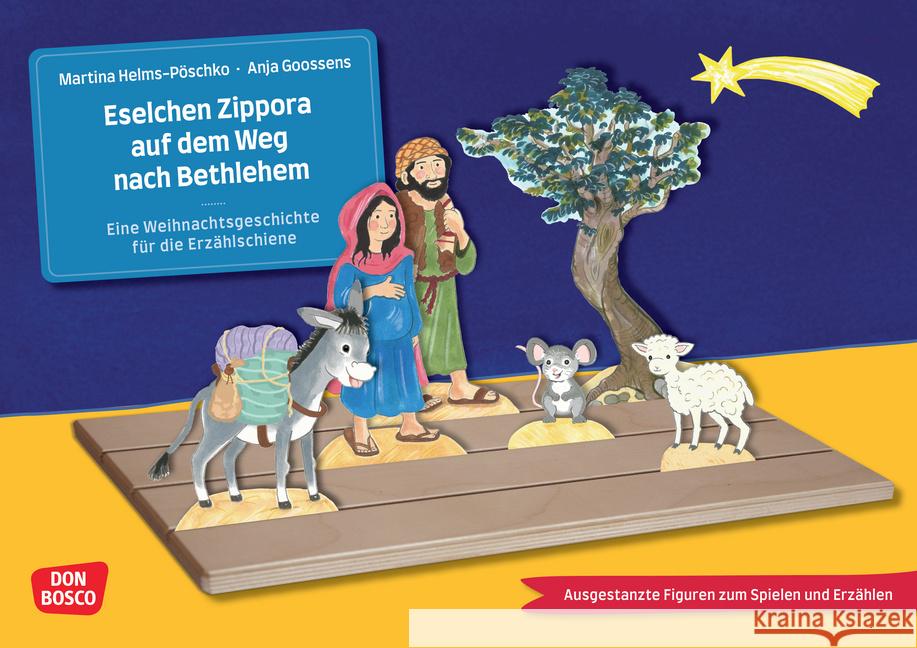 Eselchen Zippora auf dem Weg nach Bethlehem. Eine Weihnachtsgeschichte für die Erzählschiene Helms-Pöschko, Martina 4260694922743 Don Bosco Medien - książka