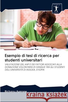 Esempio di tesi di ricerca per studenti universitari Birhanu Ayenew 9786200923363 Sciencia Scripts - książka