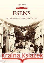 Esens : Bilder aus Großvaters Zeiten Burkert, Steffen 9783954000876 Sutton Verlag - książka