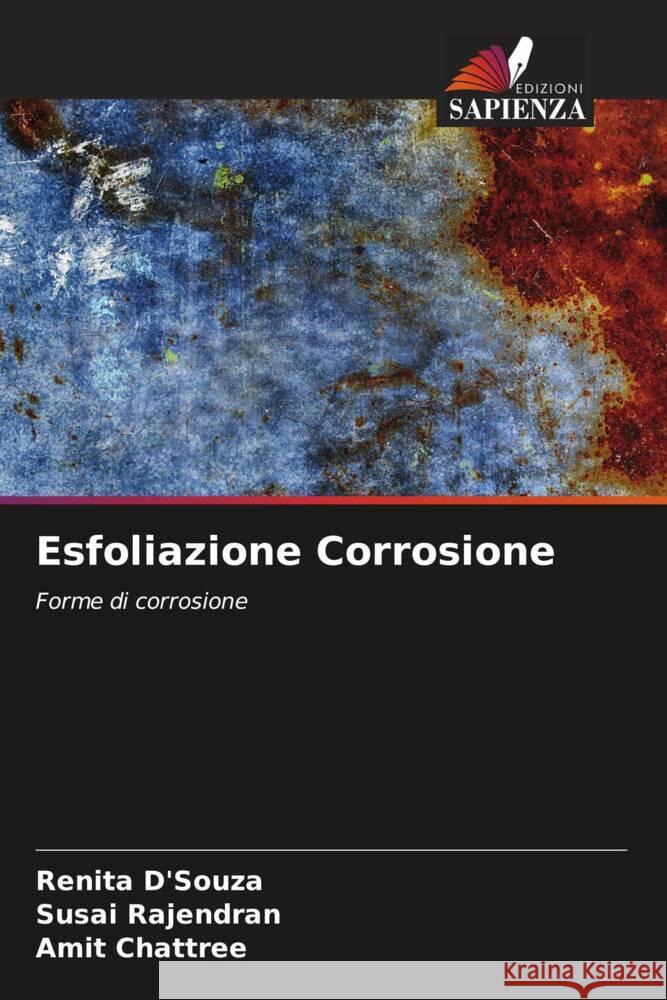 Esfoliazione Corrosione Renita D'Souza Susai Rajendran Amit Chattree 9786207355792 Edizioni Sapienza - książka
