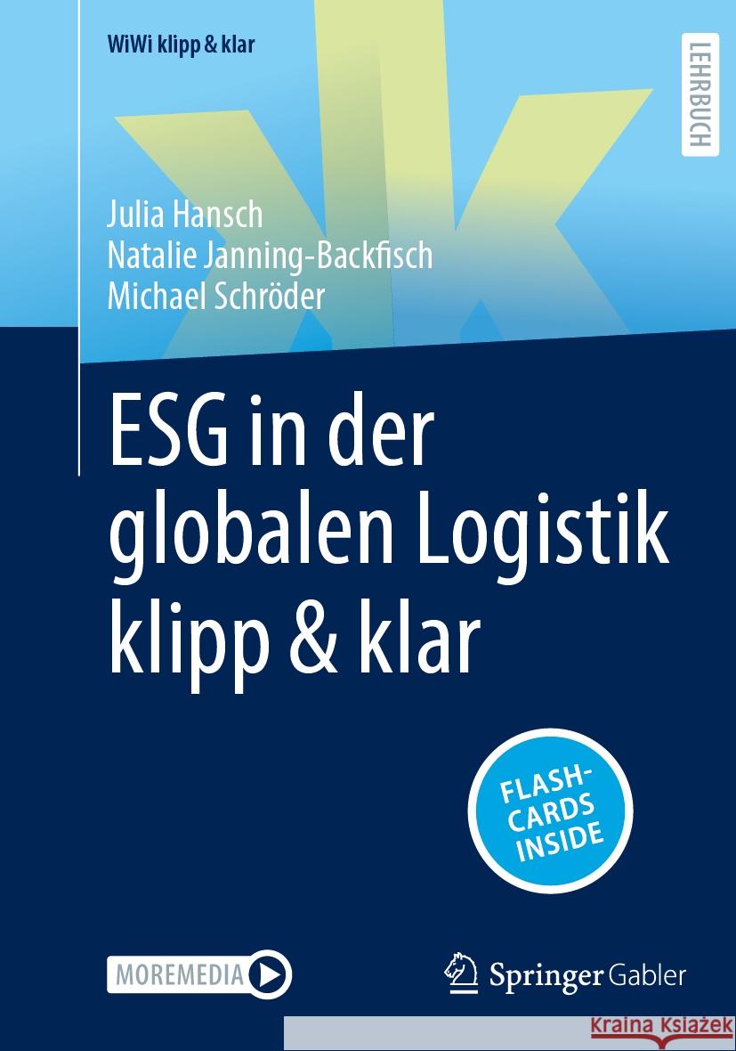 ESG in der globalen Logistik klipp & klar Julia Hansch Natalie Janning-Backfisch Michael Schr?der 9783658456573 Springer Gabler - książka