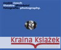 Česká divadelní fotografie  - Vilém Sochůrek Věra Velemanová 9788070084533 Institut umění - Divadelní ústav - książka