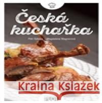 Česká kuchařka Magdalena Wagnerová 9788074282836 Plot - książka