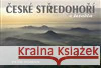 České středohoří z letadla Petr Toman 9788011013592 Tomanová Ivana - książka