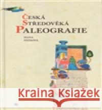 Česká středověká paleografie Hana Pátková 9788086829388 Veduta - książka