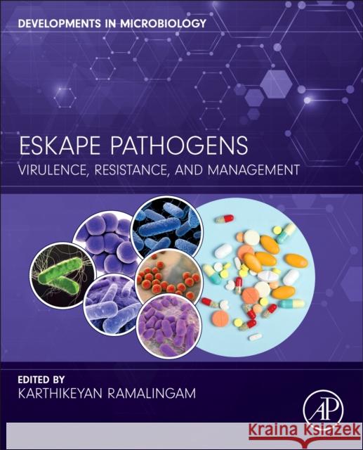Eskape Pathogens: Virulence, Resistance, and Management  9780443267260 Academic Press - książka