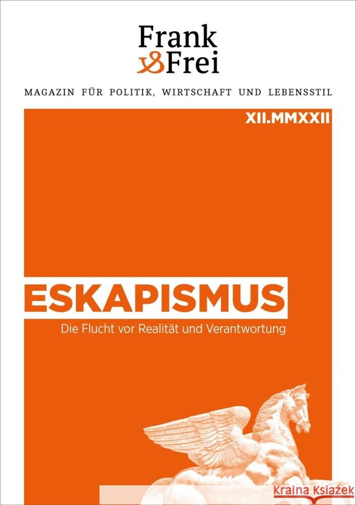 Eskapismus Engels, David, Schwarzer, Roland, Tögel, Andreas 9783903236608 Verlag Frank & Frei, Wien - książka