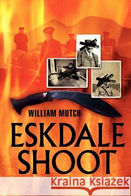 Eskdale Shoot William Mutch 9781412091909 Trafford Publishing - książka