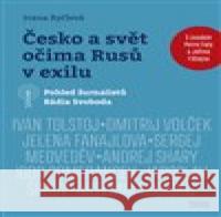 Česko a svět očima Rusů v exilu Ivana Ryčlová 9788074853081 Books & Pipes - książka