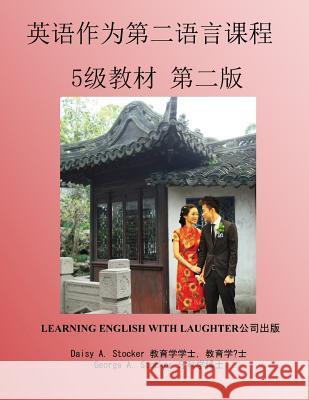 ESL: Lessons for Chinese Students: Level 1 Workbook Second Edition MS Daisy a. Stocke Dr George a. Stocke 9781720660125 Createspace Independent Publishing Platform - książka