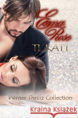 Esma Rose: Winter Thrillz Collection Tl Katt Dawn Lewis Tl Katt 9781951017118 Books by Elle, Inc. - książka