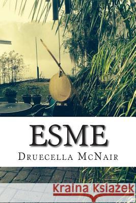 Esme: The Ghost of La Côte-Française McNair, Druecella L. 9781494741860 Createspace - książka