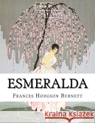 Esmeralda Frances Hodgso 9781548217068 Createspace Independent Publishing Platform - książka