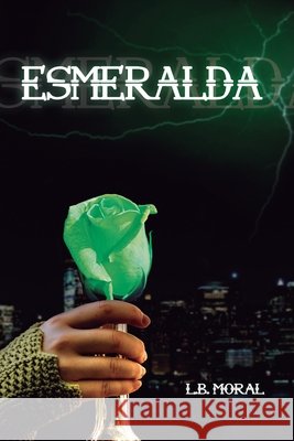 Esmeralda L B Moral 9798667310082 Independently Published - książka