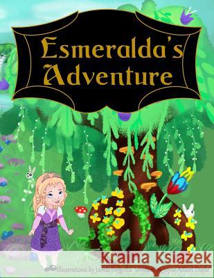 Esmeralda's Adventure Joyce Altieri Doyle 9781946300294 Stillwater River Publications - książka