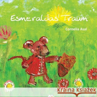 Esmeraldas Traum Cornelia Asal 9783960745396 Papierfresserchens Mtm-Verlag - książka