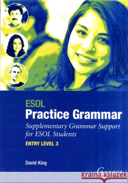 ESOL Practice Grammar - Entry Level 3 - Supplimentary Grammer Support for ESOL Students David King 9781859648971 Garnet Publishing - książka