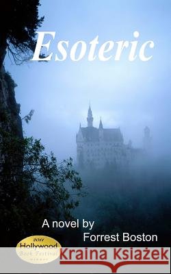 Esoteric Forrest Boston 9781456485672 Createspace - książka