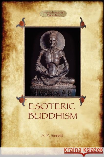 Esoteric Buddhism - 1885 Annotated Edition (Aziloth Books) Sinnett, Alfred Percy 9781908388742 Aziloth Books - książka