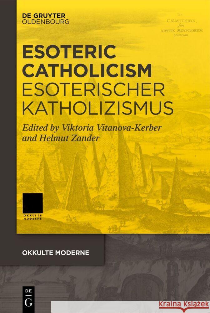 Esoteric Catholicism / Esoterischer Katholizismus Viktoria Vitanova-Kerber Helmut Zander 9783111310053 de Gruyter Oldenbourg - książka