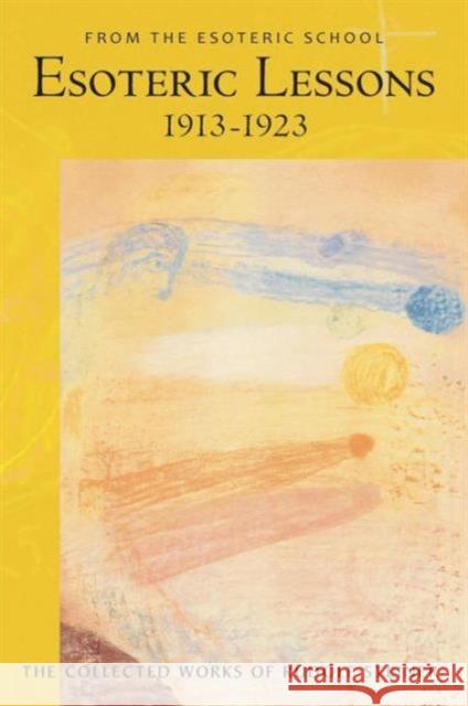 Esoteric Lessons 1913-1923: From the Esoteric School 3 (Cw 266/3) Steiner, Rudolf 9780880106184 Anthroposophic Press Inc - książka