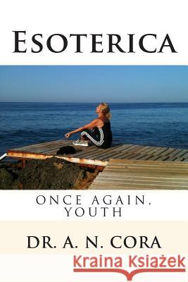 Esoterica Dr a. N. Cora 9781497328242 Createspace - książka