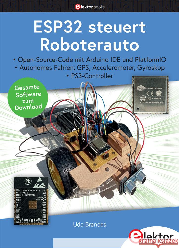 ESP32 steuert Roboterauto Brandes, Udo 9783895765216 Elektor-Verlag - książka