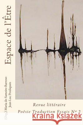 Espace de l etre: Revue litteraire Poesie Traduction et Essai Pouliquen, Jean-Luc 9781979485630 Createspace Independent Publishing Platform - książka