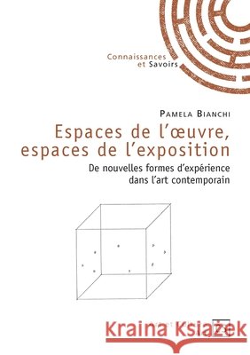 Espaces de l'oeuvre, espaces de l'exposition Pamela Bianchi 9782753903128 Publibook - książka