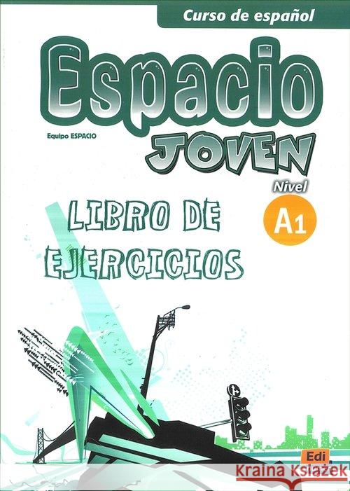Espacio Joven 1 ćwiczenia w. wieloletnia EDI NUMEN Cerdeira Nunez Paula 9788498483178  - książka