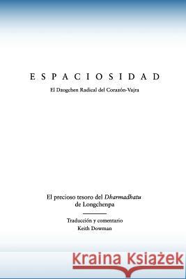 Espaciosidad: El precioso tesoro del Dharmadhatu de Longchenpa Rabjampa, Longchen 9781514819746 Createspace - książka