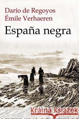 Espana negra Verhaeren, Emile 9781523673223 Createspace Independent Publishing Platform - książka