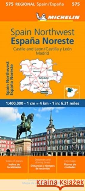 Espana Noroeste : Castilla y Leon, Madrid- Michelin Regional Map 575 Michelin 9782067259874 Michelin Travel Publications - książka