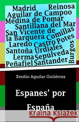 Espanes' Por Espana Emilio Aguila 9781495393204 Createspace - książka