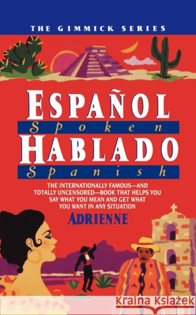 Espanol Hablado = Spoken Spanish Adrienne 9780393311426 W. W. Norton & Company - książka