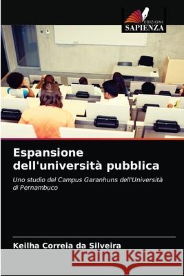 Espansione dell'università pubblica Keilha Correia Da Silveira 9786203620252 Edizioni Sapienza - książka