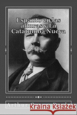 Espanto en las alturas y La Catatumba Nueva Gouveia, Andrea 9781537188959 Createspace Independent Publishing Platform - książka