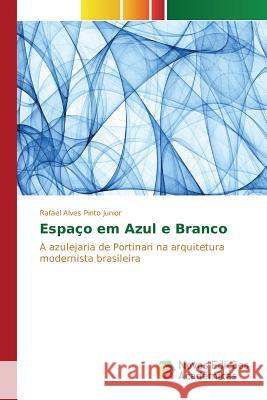 Espaço em Azul e Branco Alves Pinto Junior Rafael 9783841714923 Novas Edicoes Academicas - książka