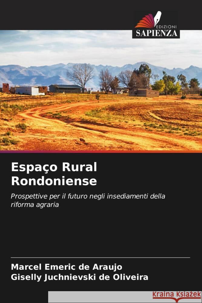 Espa?o Rural Rondoniense Marcel Emeric d Giselly Juchnievski de Oliveira 9786207170944 Edizioni Sapienza - książka