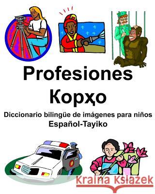 Español-Tayiko Profesiones/Корҳо Diccionario bilingüe de imágenes para niños Carlson, Richard 9781094619736 Independently Published - książka