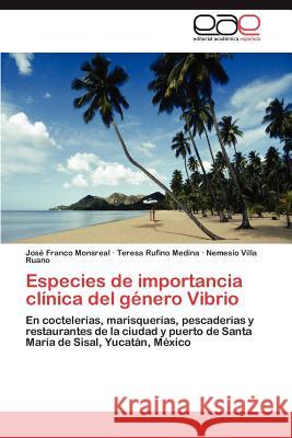 Especies de Importancia Clinica del Genero Vibrio Jos Franc Teresa Rufin Nemesio Vill 9783848460120 Editorial Acad Mica Espa Ola - książka