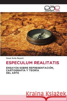 Especulum Realitatis Cesar ?vil 9786202121477 Editorial Academica Espanola - książka