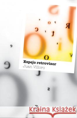 Espejo Retrovisor Villoro, Juan 9786070777363 Planeta - książka