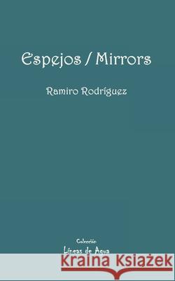 Espejos / Mirrors Rebecca Bowman Ramiro Rodriguez  9798394508523 Independently Published - książka