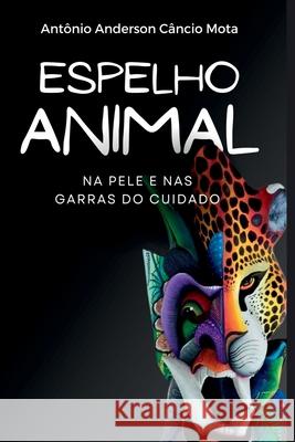 Espelho Animal Mota Ant?nio 9786500668766 Clube de Autores - książka