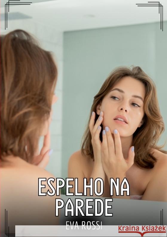 Espelho na Parede Rossi, Eva 9783384566287 Eva Rossi - książka