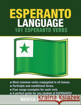 Esperanto Language: 101 Esperanto Verbs Merita Alexander 9781619494343 Preceptor Language Guides - książka