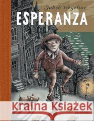 Esperanza Jakob Wegelius 9788377762592 Zakamarki - książka